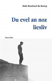 Du evel an noz liesliv : danevelloù