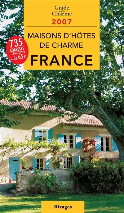 Maisons d'hôtes de charme en France : bed and breakfast à la française