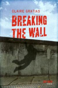 Breaking the wall