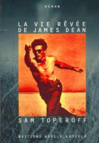 La vie rêvée de James Dean