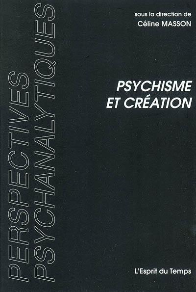 Psychisme et création : le lieu du créer : topique et crise