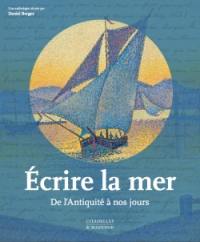 Ecrire la mer : de l'Antiquité à nos jours