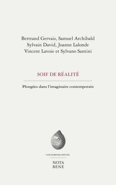 Soif de réalité : plongées dans l'imaginaire contemporain