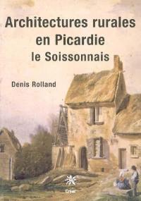 Architectures rurales en Picardie : le Soissonnais