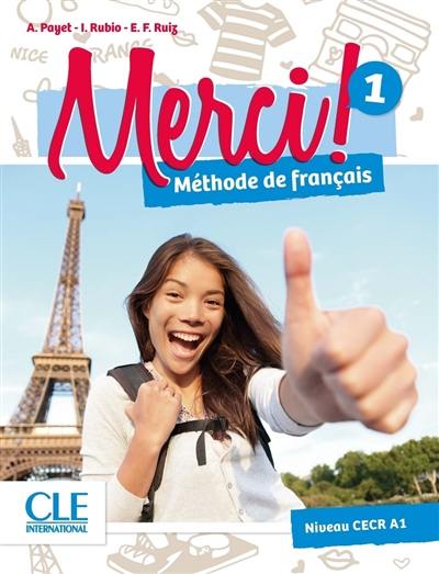 Merci ! méthode de français 1 : niveau CECR A1