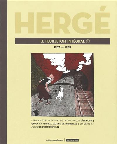 Le feuilleton intégral. Vol. 7. 1937-1939