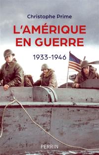 L'Amérique en guerre : 1933-1946