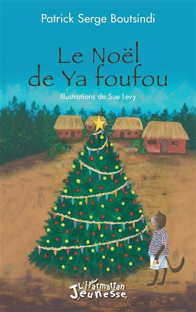 Le Noël de Ya foufou