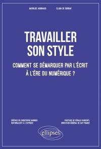 Travailler son style : comment se démarquer par l'écrit à l'ère du numérique ?