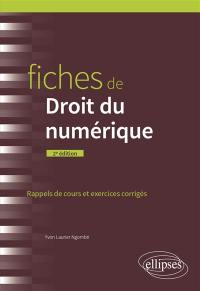 Fiches de droit du numérique : rappels de cours et exercices corrigés