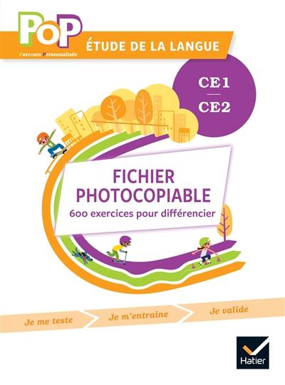 Pop parcours personnalisés, étude de la langue CE1, CE2 : fichier photocopiable : 600 exercices pour différencier