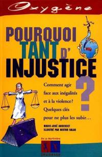 Pourquoi tant d'injustice ?