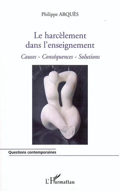 Le harcèlement dans l'enseignement : causes, conséquences, solutions