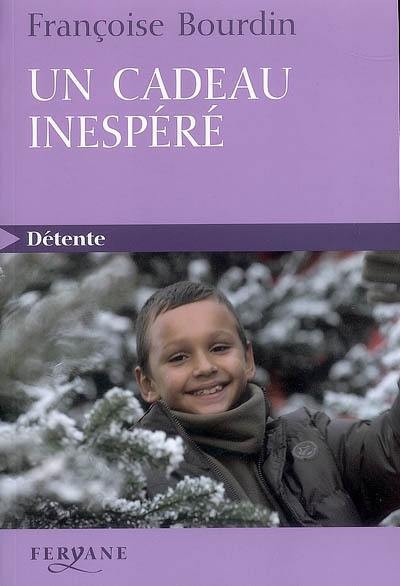 Un cadeau inespéré