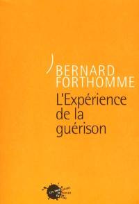 L'expérience de la guérison