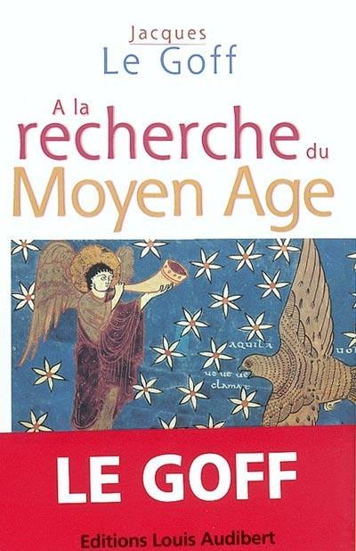 A la recherche du Moyen Age