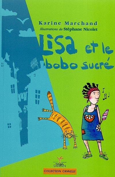 Lisa et le bobo sucré