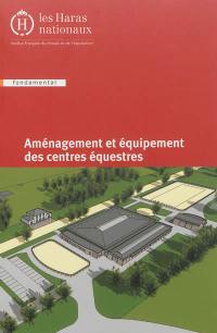 Aménagement et équipement des centres équestres