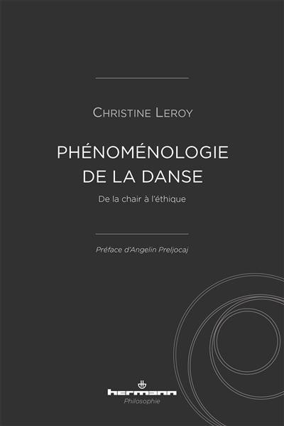 Phénoménologie de la danse : de la chair à l'éthique