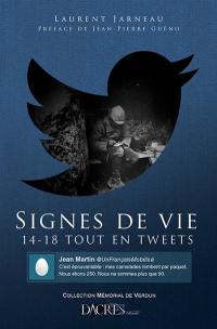 Signes de vie : 14-18 tout en tweets