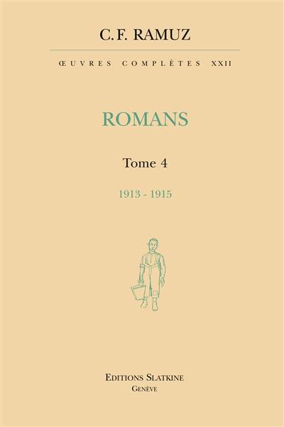 Oeuvres complètes. Vol. 22. Romans. Vol. 4. 1913-1915