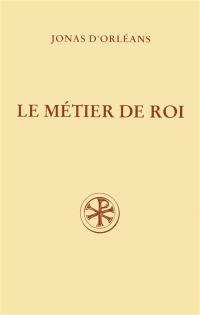 Le métier de roi : De institutione regia