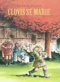 Clovis se marie