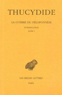 La guerre du Péloponnèse. Vol. 1. Livre I