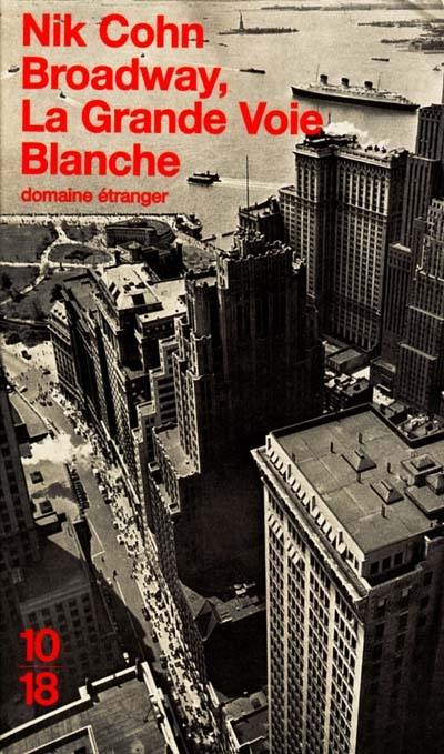 Broadway, la grande voie blanche