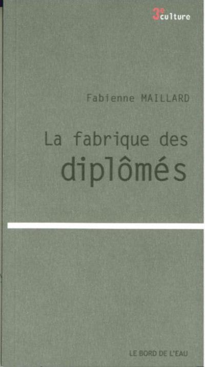 La fabrique des diplômés