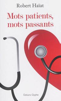 Mots patients, mots passants