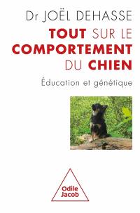 Tout sur le comportement du chien : éducation et génétique