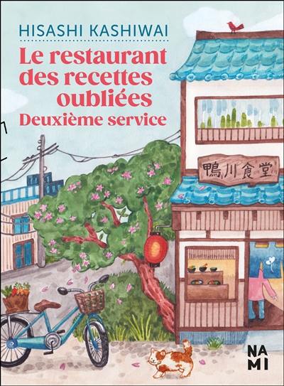 Le restaurant des recettes oubliées. Deuxième service