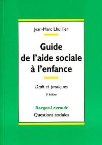 Guide de l'aide sociale à l'enfance : droit et pratiques