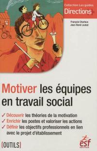 Motiver les équipes en travail social