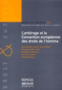 L'arbitrage et la Convention européenne des droits de l'homme : actes du séminaire du 4 mai 2001