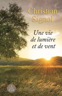 Une vie de lumière et de vent