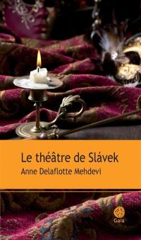 Le théâtre de Slavek