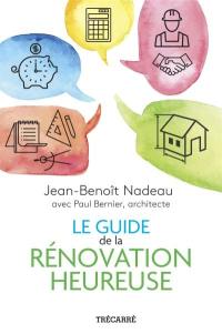 Le guide de la rénovation heureuse