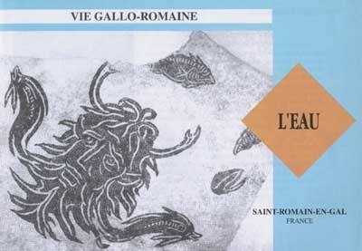 Vie gallo-romaine, l'eau