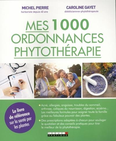 Mes 1.000 ordonnances phytothérapie