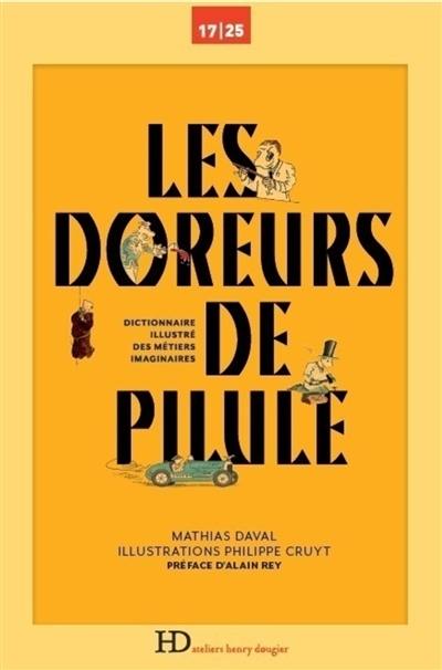 Les doreurs de pilule : dictionnaire illustré des métiers imaginaires