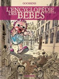 L'encyclopédie des bébés : intégrale