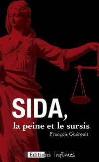 Sida, la peine et le sursis