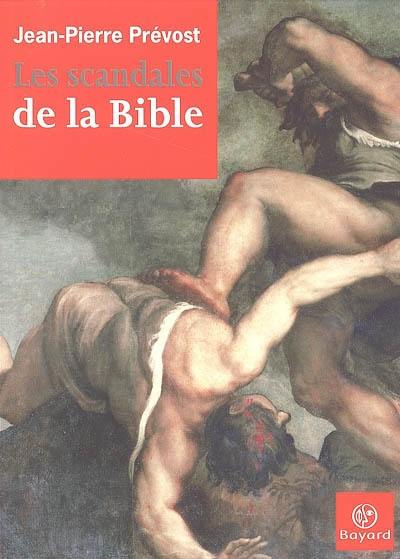 Les scandales de la Bible