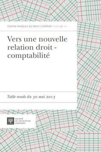 Vers une nouvelle relation droit-comptabilité : table ronde du 30 mai 2013