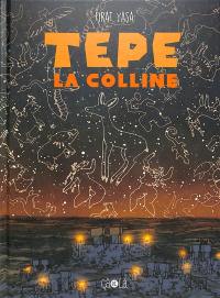 Tepe, la colline