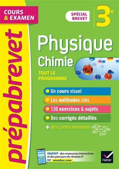 Physique chimie 3e : tout le programme, cours & examen : spécial brevet