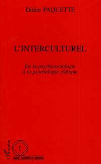 L'interculturel : de la psychosociologie à la psychologie clinique