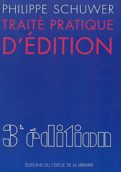 Traité pratique d'édition